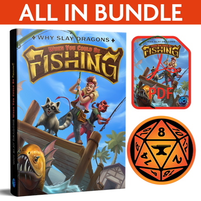 Why Slay Dragons when you could be FISHING (All In Bundle)